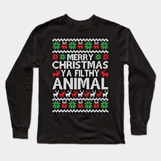 merry christmas ya filthy animal Long Sleeve T-Shirt